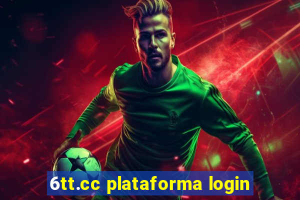 6tt.cc plataforma login